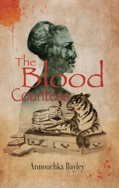 Cover for Annouchka Bayley · The Blood Countess (Paperback Book) (2023)