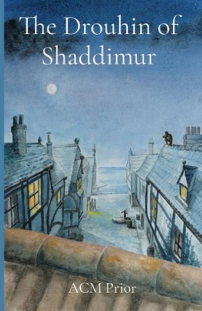 Cover for Acm Prior · The Drouhin of Shaddimur (Pocketbok) (2020)