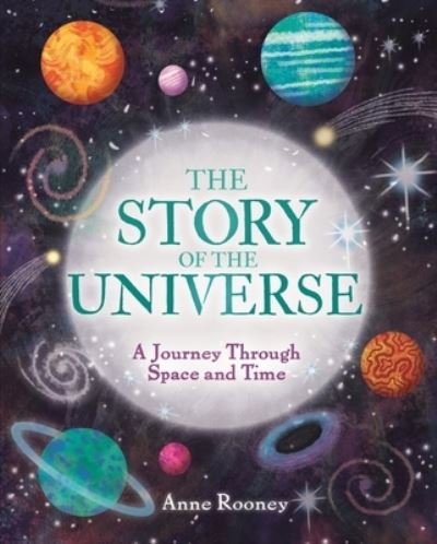 Cover for Anne Rooney · The Story of the Universe (Hardcover bog) (2021)