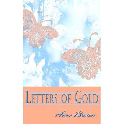 Cover for Anne Brown · Letters of Gold (Pocketbok) (2006)