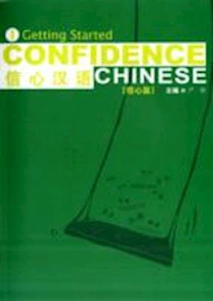 Cover for Yan Tong · Confidence Chinese Vol.1: Getting Started (Taschenbuch) (2007)