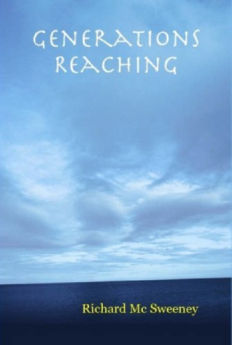 Cover for Richard MC Sweeney · Generations Reaching (Hardcover Book) [1st edition] (2007)