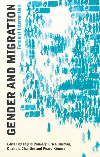 Cover for Burman Professor Erica · Gender and Migration: Feminist Interventions (Hardcover Book) (2010)