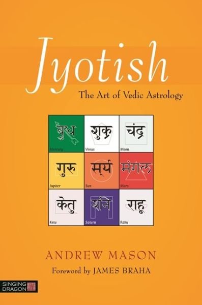 Cover for Andrew Mason · Jyotish: The Art of Vedic Astrology (Paperback Book) (2017)
