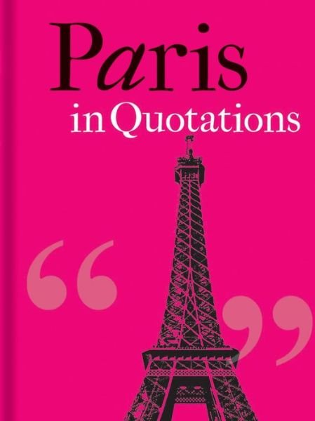 Cover for Jaqueline Mitchell · Paris in Quotations - In Quotations (Hardcover bog) (2016)