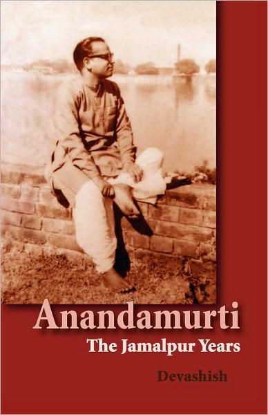 Cover for Devashish · Anandamurti: the Jamalpur Years (Paperback Book) (2010)