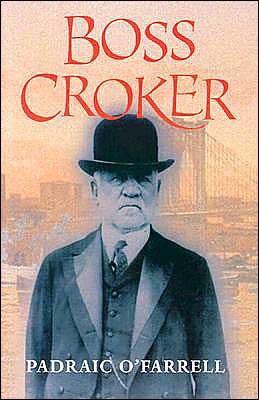 Cover for Padraic O'Farrell · Boss Croker (Paperback Book) [Illustrated edition] (2003)