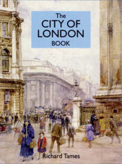 Cover for Richard Tames · The City Of London Book (paperback) (N/A) (2006)