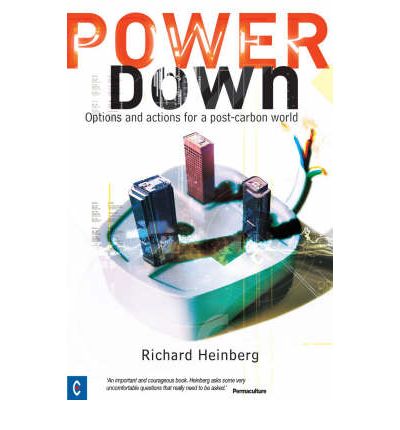 Cover for Richard Heinberg · Powerdown: Options and Actions for a Post-carbon Society (Paperback Book) [2 Revised edition] (2007)