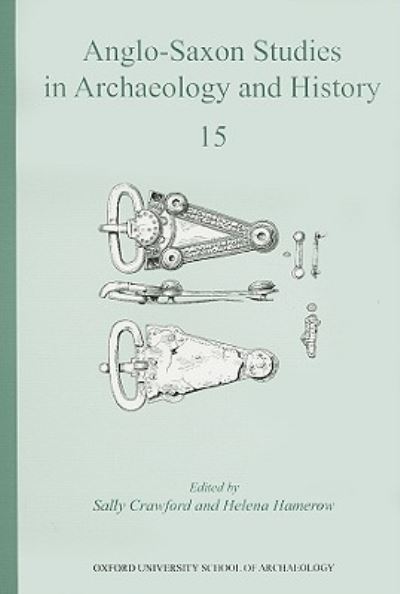 Cover for Sally Crawford · Anglo-Saxon Studies in Archaeology and History 15 - Anglo-Saxon Studies in Archaeology and History (Paperback Book) (2008)