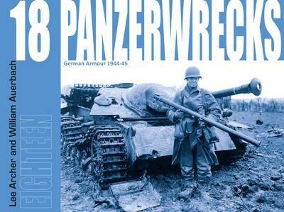 Cover for Lee Archer · Panzerwrecks 18: German Armour 1944-45 (Paperback Book) (2014)