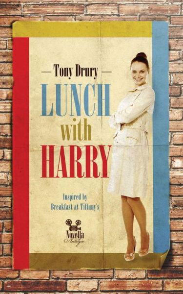 Tony Drury · Lunch With Harry - Novella Nostalgia (Paperback Book) (2017)