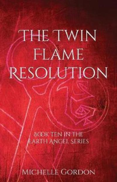 Cover for Michelle Gordon · The Twin Flame Resolution (Taschenbuch) (2018)