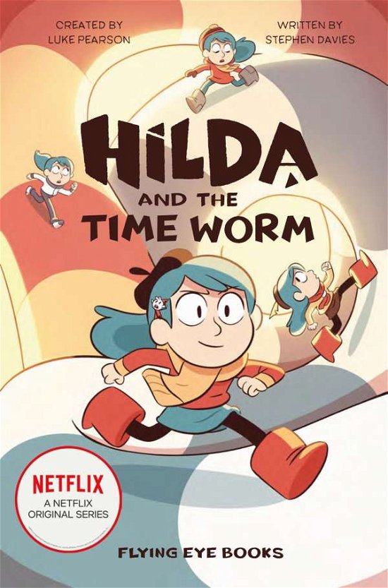 Hilda and the Time Worm - Hilda Netflix Original Series Tie-In Fiction - Stephen Davies - Książki - Flying Eye Books - 9781912497102 - 16 listopada 2020