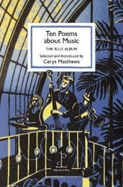 Ten Poems about Music: The Blue Album -  - Books - Candlestick Press - 9781913627102 - April 20, 2022