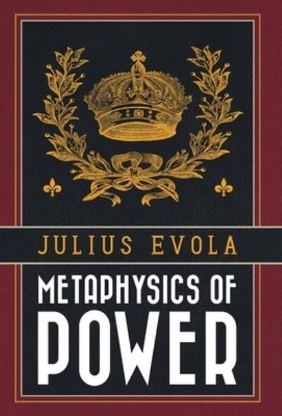 Cover for Julius Evola · Metaphysics of Power (Hardcover Book) (2021)