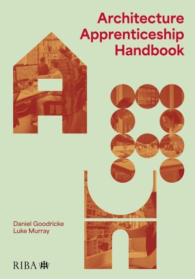 Cover for Daniel Goodricke · Architecture Apprenticeship Handbook (Taschenbuch) (2024)