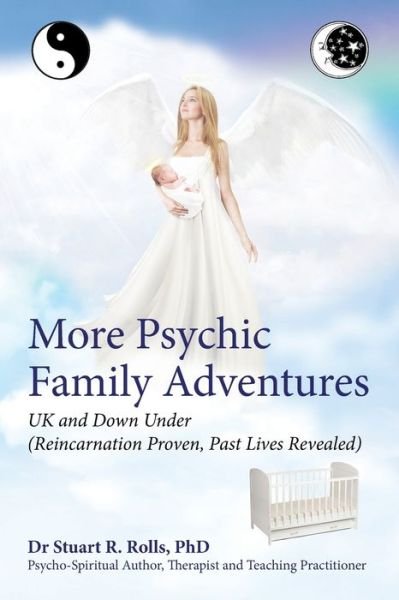 Cover for Stuart R Rolls Phd · More Psychic Family Adventures, UK and Down Under (Paperback Book) (2019)