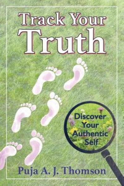 Cover for Puja A J Thomson · Track Your Truth (Paperback Book) (2018)