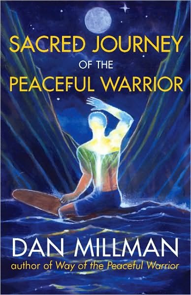 Cover for Dan Millman · Sacred Journey of the Peaceful Warrior: Second Edition (Paperback Bog) [Revised edition] (2004)