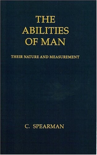 Cover for Charles E. Spearman · The Abilities of Man: Their Nature and Measurement (Paperback Book) (2005)