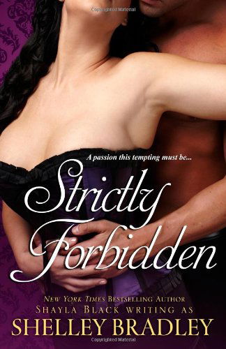 Cover for Shayla Black · Strictly Forbidden (Paperback Book) (2012)