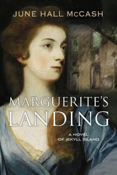 Cover for June Hall McCash · Marguerite's Landing (Paperback Book) (2016)