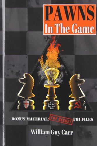 Pawns In The Game - William Guy Carr - Kirjat - Dauphin Publications - 9781939438102 - torstai 6. helmikuuta 2014