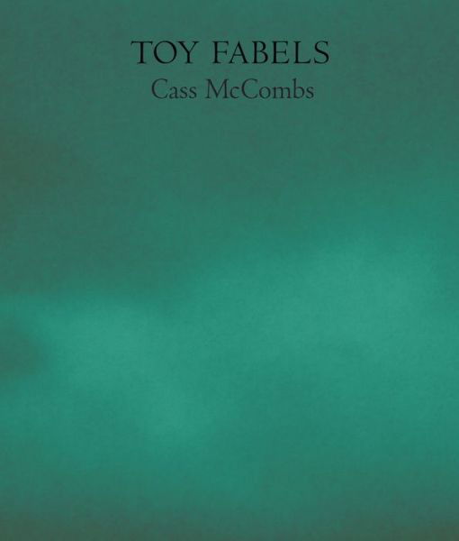 Cover for Cass Mccombs · Toy Fabels (Taschenbuch) (2019)