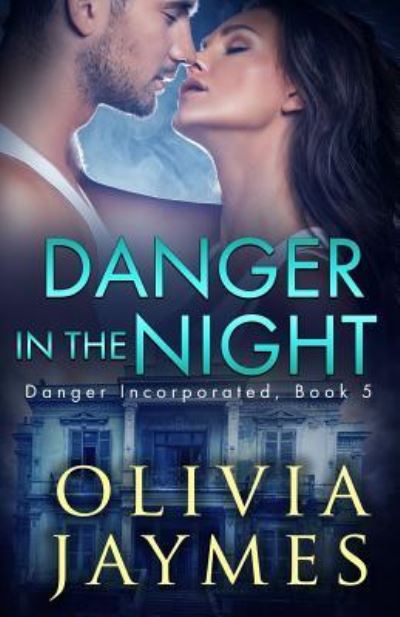 Cover for Olivia Jaymes · Danger In The Night (Paperback Book) (2016)