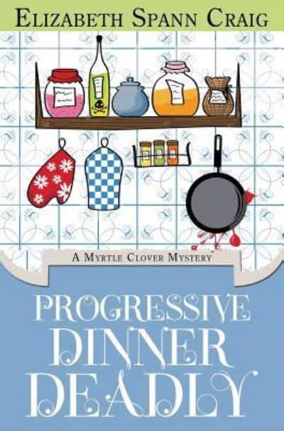 Cover for Elizabeth Spann Craig · Progressive Dinner Deadly (Gebundenes Buch) (2017)