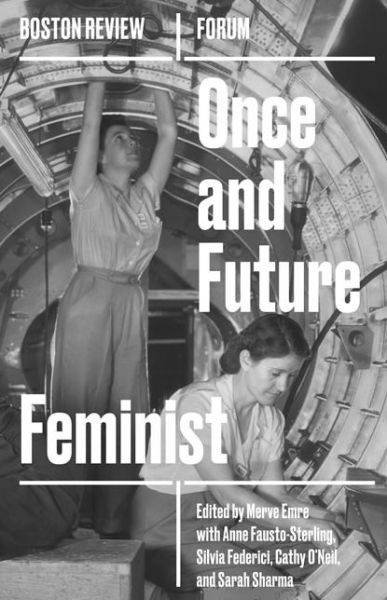 Cover for Merve Emre · Once and Future Feminist - Once and Future Feminist (Paperback Book) (2018)