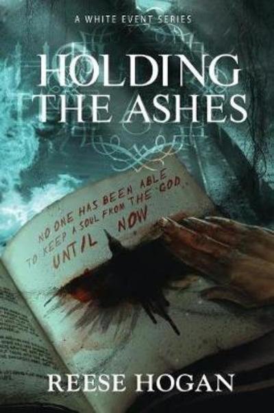 Cover for Reese Hogan · Holding the Ashes, Season One (Paperback Book) (2018)