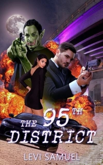 Cover for Levi Samuel · The 95th District (Paperback Book) (2021)