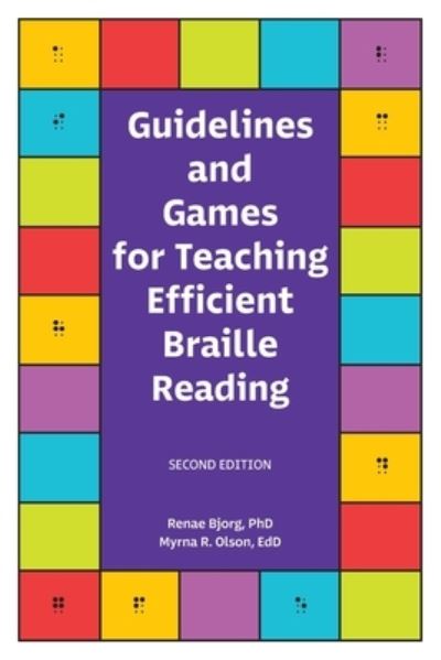 Cover for Renae T Bjorg · Guidelines and Games for Teaching Efficient Braille Reading (Paperback Book) [2nd edition] (2022)