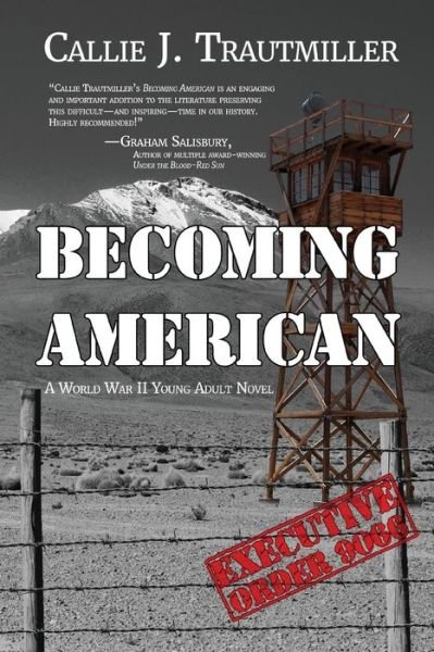 Cover for Callie J Trautmiller · Becoming American: A World War II Young Adult Novel (Pocketbok) (2019)