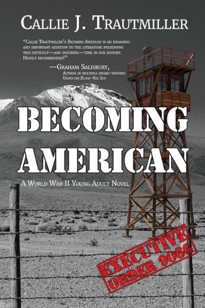 Cover for Callie J Trautmiller · Becoming American: A World War II Young Adult Novel (Paperback Bog) (2019)