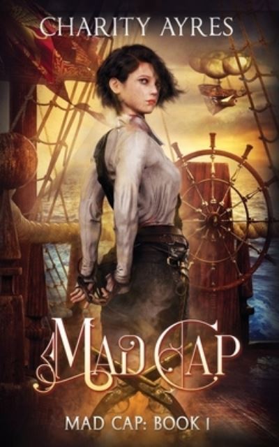 Cover for Charity Ayres · MadCap (Pocketbok) (2020)