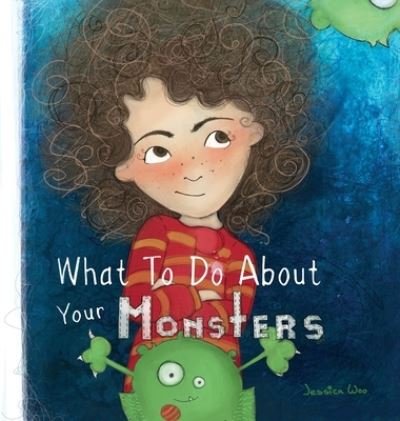 Cover for Jessica Woo · What To Do About Your Monsters (Hardcover Book) (2020)