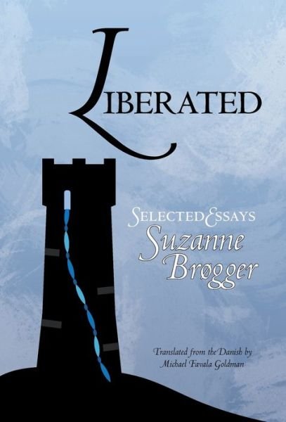 Cover for Suzanne Brogger · Liberated: Selected Essays (Hardcover Book) (2020)