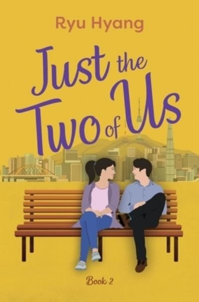 Cover for Ryu Hyang · Just the Two of Us, Book 2 (Pocketbok) (2021)