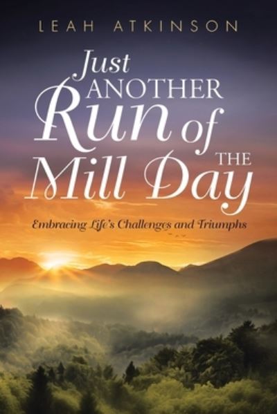 Cover for Leah Atkinson · Just Another Run of the Mill Day (Paperback Book) (2020)