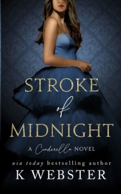 Cover for K Webster · Stroke of Midnight (Paperback Bog) (2020)