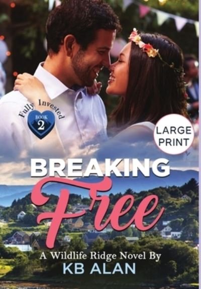 Cover for Kb Alan · Breaking Free (Innbunden bok) (2021)