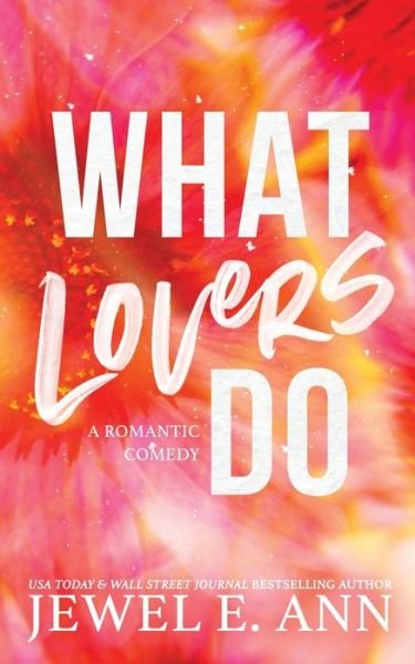 Cover for Jewel E Ann · What Lovers Do (Pocketbok) (2022)