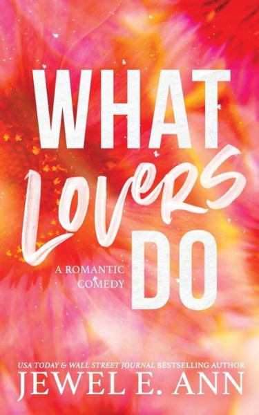 Cover for Jewel E Ann · What Lovers Do (Paperback Book) (2022)