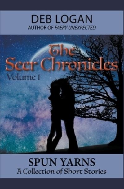 Cover for Deb Logan · The Seer Chronicles (Paperback Book) (2022)
