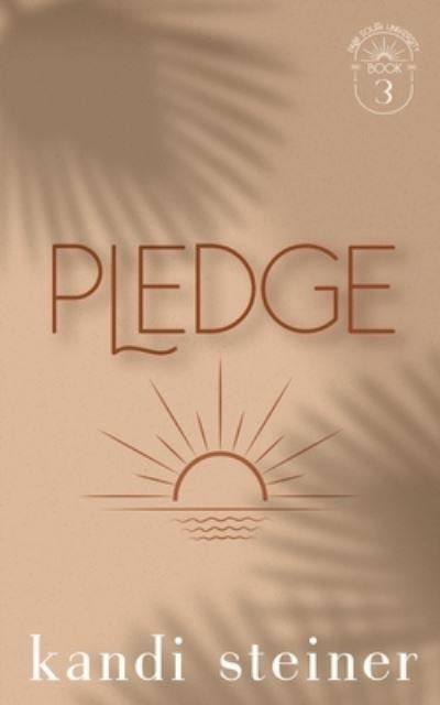 Cover for Kandi Steiner · Pledge (Book) (2017)