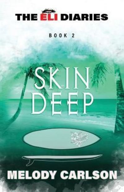 Cover for Melody Carlson · Skin Deep (Paperback Book) (2017)