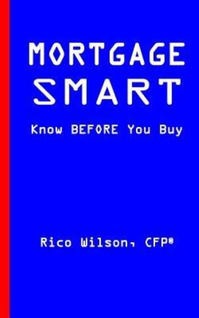Cover for Rico Wilson · Mortgage Smart (Paperback Bog) (2018)